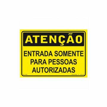 Placa atenção entrada somente pessoas autorizadas de PVC 35 x 25cm