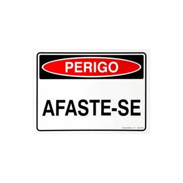 Placa perigo afaste-se de PVC 35 x 25cm